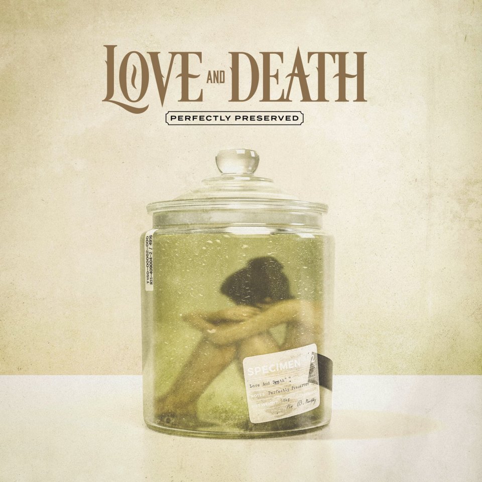 Love and Death Perfectly Preserved