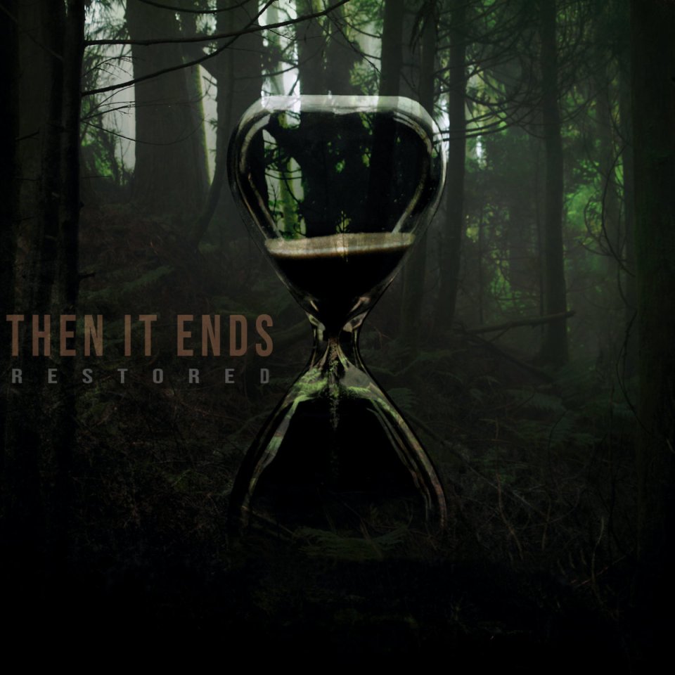Then It Ends Restored cover
