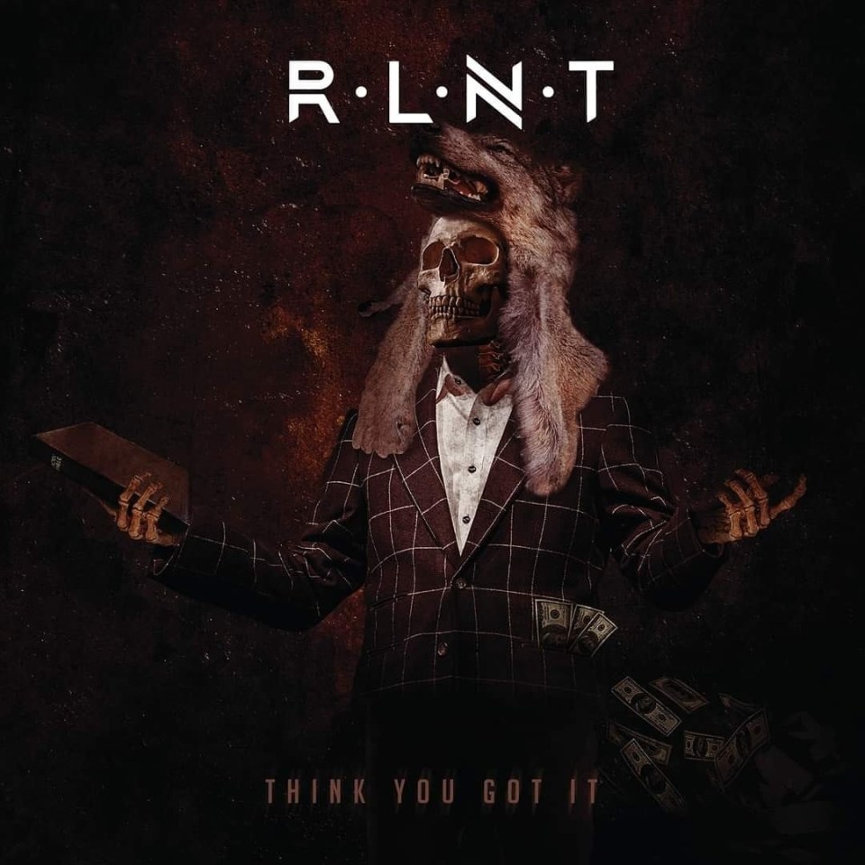 Relent Think You Got It Cover