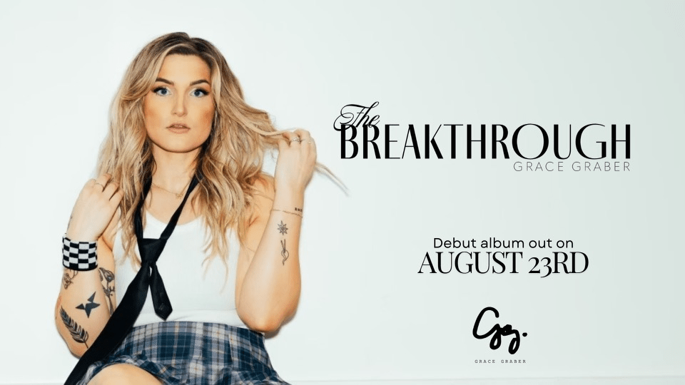 Grace Graber The Breakthrough debut album out August 23rd