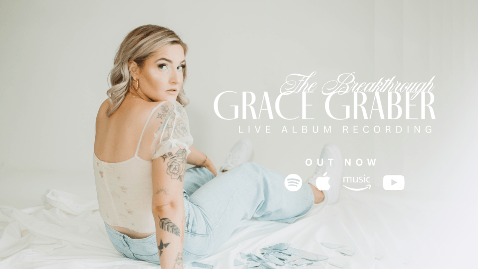 Grace Graber The Breakthrough Live